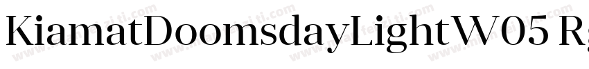KiamatDoomsdayLightW05 Rg Regular字体转换